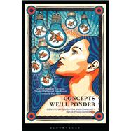 Concepts We'll Ponder by Stephanie C. Jenkins, Natalie J. Dollar, and Dana Reason, 9781666955187