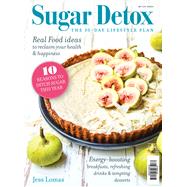 Sugar Detox The 30-Day Lifestyle Plan by Lomas, Jess, 9781925265187