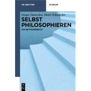 Selbst Philosophieren by Damschen, Gregor; Schonecker, Dieter, 9783110265187