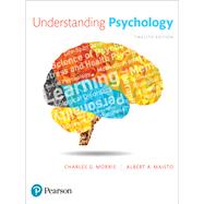 Understanding Psychology [Rental Edition] by Morris, Charles G., 9780134625188