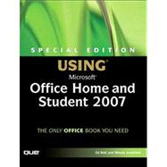 Special Edition Using Microsoft Office Home and Student 2007 by Bott, Ed; Leonhard, Woody, 9780789735188