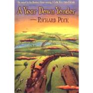 A Year Down Yonder by Peck, Richard (Author); Cieslawski, Steve (Jacket Illustrator), 9780803725188