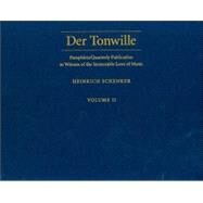 Der Tonwille Pamphlets in Witness of the Immutable Laws of Music, Volume II by Schenker, Heinrich; Drabkin, William, 9780195175189