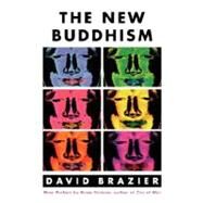 The New Buddhism by Brazier, David, 9780312295189