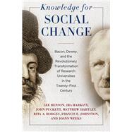 Knowledge for Social Change by Benson, Lee; Harkavy, Ira; Puckett, John; Hartley, Matthew; Hodges, Rita A., 9781439915189
