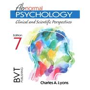 Abnormal Psychology: Clinical and Scientific Perspectives by Charles Lyons, 9781517815189