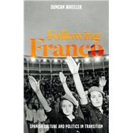 Following Franco by Wheeler, Duncan, 9781526105189