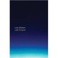 Late Empire by Olstein, Lisa, 9781556595189