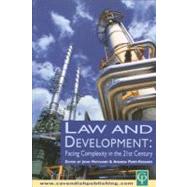 Law and Development : Facing Complexity In The 21st Century by Hatchard, John; Perry-Kessaris, Amanda, 9781843145189