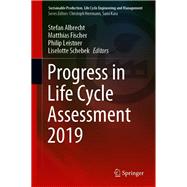 Progress in Life Cycle Assessment 2019 by Stefan Albrecht; Matthias Fischer; Philip Leistner, 9783030505189