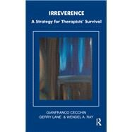 Irreverence by Cecchin, Gianfranco; Lane, Gerry; Ray, Wendel A., 9780367325190