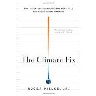 Climate Fix by Pielke, 9780465025190