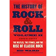 The History of Rock & Roll by Ward, Ed, 9781250165190
