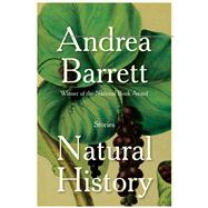 Natural History Stories by Barrett, Andrea, 9781324035190