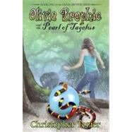 Olivia Brophie and the Pearl of Tagelus by Tozier, Christopher, 9781561645190