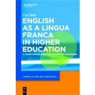 English As a Lingua Franca in Higher Education by Smit, Ute, 9783110205190