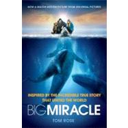 Big Miracle by Rose, Tom, 9780312625191