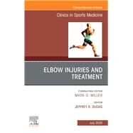 Elbow Injuries and Treatment, an Issue of Clinics in Sports Medicine by Dugas, Jeffrey R., 9780323755191