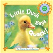 Little Duck Says Quack! by Dunn, Judy, 9780375855191
