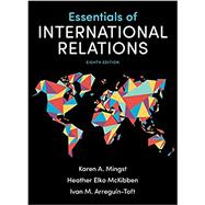 Essentials of International Relations w/ Ebook & Inquizitive by Mingst, Karen A.; McKibben, Heather Elko; Arregun-toft, Ivan M., 9780393675191