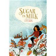 Sugar in Milk by Umrigar, Thrity; Le, Khoa, 9780762495191
