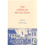The American Revolution by Young, Alfred F., 9780875805191