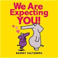 We Are Expecting You! by Saltzberg, Barney; Saltzberg, Barney, 9781338815191