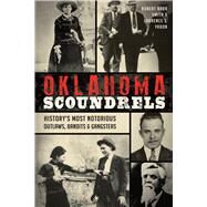 Oklahoma Scoundrels by Smith, Robert Barr; Yadon, Laurence J., 9781467135191