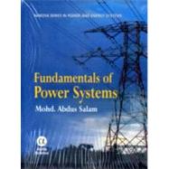 Fundamentals of Power Systems by Salam, Mohd. Abdus, 9781842655191