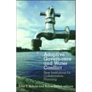 Adaptive Governance And Water Conflict by Scholz, John T.; Stiftel, Bruce, 9781933115191