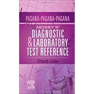 Mosby's Diagnostic and Laboratory Test Reference by Pagana, Kathleen Deska; Pagana, Timothy J.; Pagana, Theresa N., 9780323675192