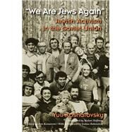 We Are Jews Again by Kosharovsky, Yuli; Hoffman, Stefani; Komaromi, Ann; Rubenstein, Joshua, 9780815635192
