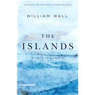 The Islands by Wall, William, 9780822945192