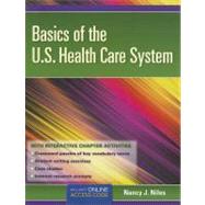 Basics of the U.S. Health Care System by Niles, Nancy J., Ph.D., 9781449615192