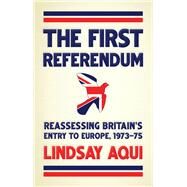 The First Referendum by Aqui, Lindsay, 9781526145192