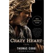 Crazy Heart by Cobb, Thomas, 9780060915193