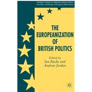 The Europeanization of British Politics by Bache, Ian; Jordan, Andrew, 9781403995193