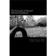 The Essentials of Parental Alienation Syndrome Pas by Evans, Robert A., Ph.d.; Bone, J. Michael, Ph.d., 9781466435193