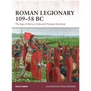 Roman Legionary 109-58 Bc by Cowan, Ross; 'brgin, Sen, 9781472825193