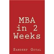 MBA in 2 Weeks by Goyal, Sandeep, 9781523475193