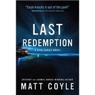 Last Redemption by Coyle, Matt, 9781608095193