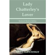 Lady Chatterley's Lover: Restored Modern Edition by Lawrence, D. H.; Bonds, Laura, 9781934255193