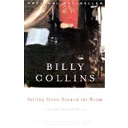 Sailing Alone Around the Room by COLLINS, BILLY, 9780375755194