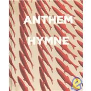 Anthem / Hymne: Perspectives on Home and Native Land / Points de Vue sur la Terre de nos Aieux by Rice, Ryan, 9780770905194