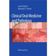 Clinical Oral Medicine and Pathology by Bruch, Jean M.; Treister, Nathaniel S., 9781603275194