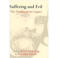 Suffering and Evil by Pickering, W. S. F.; Rosati, Massimo, 9781845455194