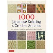 1000 Japanese Knitting & Crochet Stitches by Nihon Vogue; Roehm, Gayle, 9784805315194