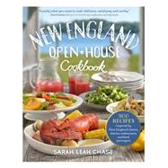 New England Open-House Cookbook 300 Recipes Inspired by the Bounty of New England by Chase, Sarah Leah; Garten, Ina, 9780761155195