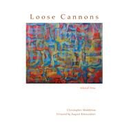Loose Cannons by Middleton, Christopher; Kleinzahler, August, 9780826355195