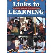 Links to Learning : A Curriculum Planning Guide for after-School Programs by National Institute On Out Of School Time, 9780917505195